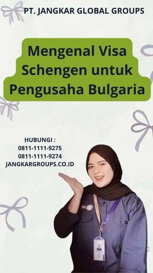 Mengenal Visa Schengen untuk Pengusaha Bulgaria