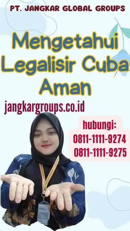 Mengetahui Legalisir Cuba Aman