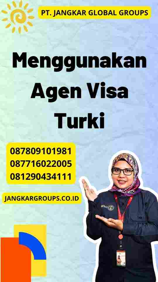 Menggunakan Agen Visa Turki