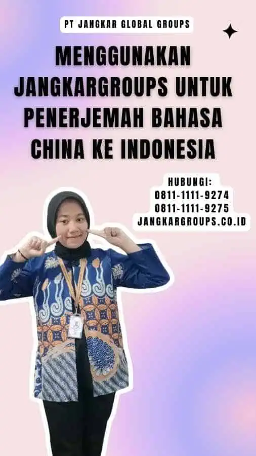 Menggunakan Jangkargroups untuk Penerjemah Bahasa China Ke Indonesia