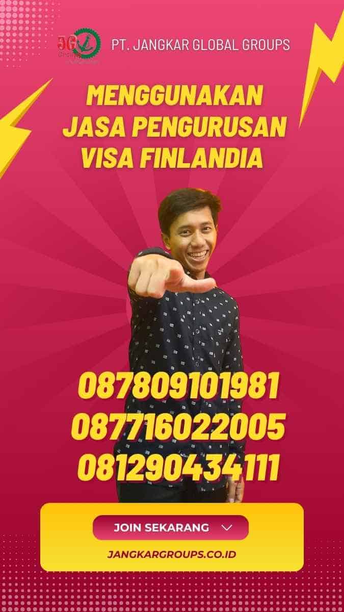 Menggunakan Jasa Pengurusan Visa Finlandia | Jasa Pengurusan Visa Finland