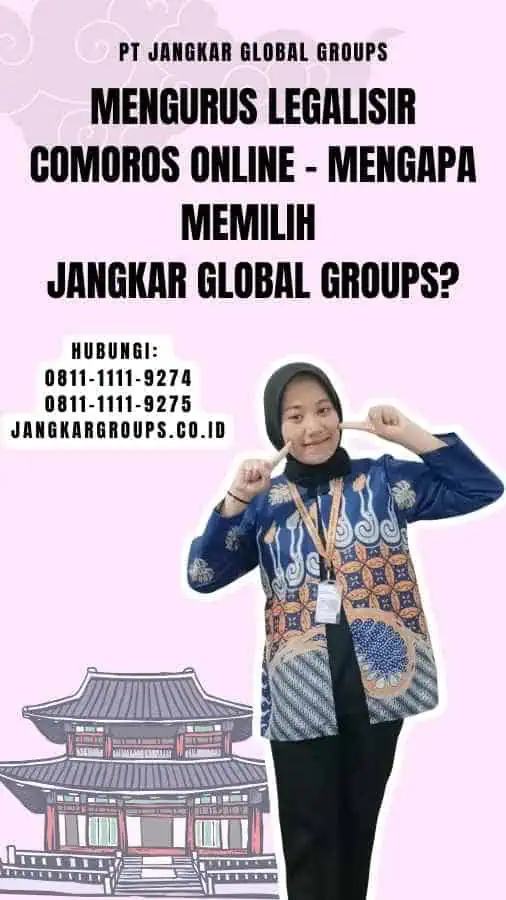 Mengurus Legalisir Comoros Online - Mengapa Memilih Jangkar Global Groups