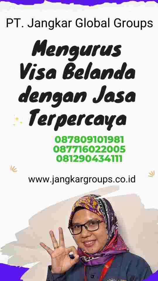 Mengurus Visa Belanda dengan Jasa Terpercaya