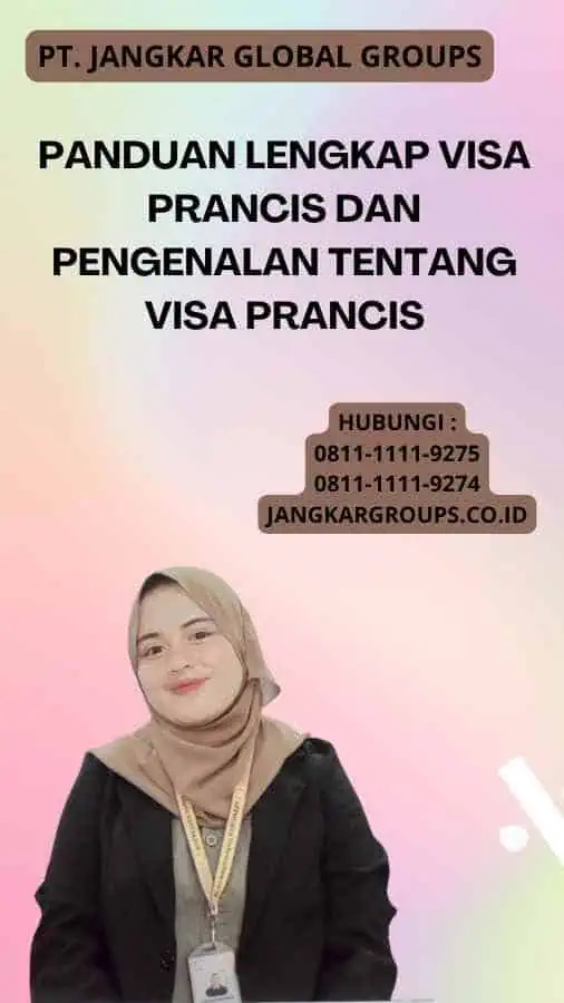 Panduan Lengkap Visa Prancis Dan Pengenalan tentang Visa Prancis