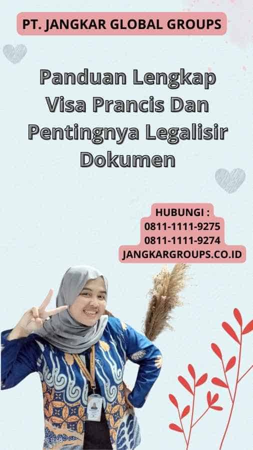 Panduan Lengkap Visa Prancis Dan Pentingnya Legalisir Dokumen