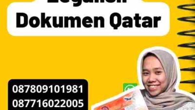 Panduan Singkat Legalisir Dokumen Qatar