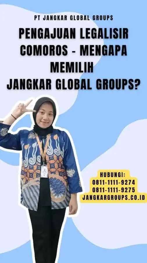 Pengajuan Legalisir Comoros - Mengapa Memilih Jangkar Global Groups