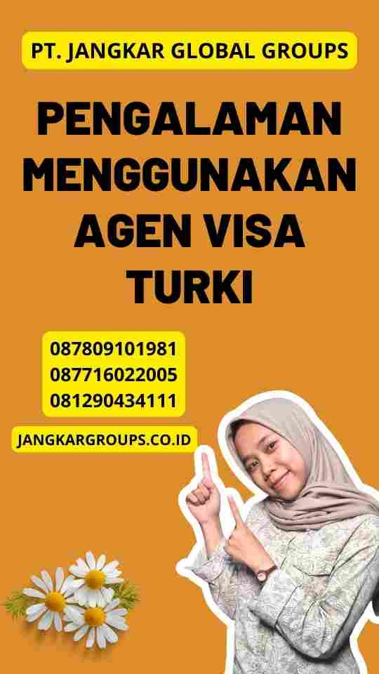 Pengalaman Menggunakan Agen Visa Turki