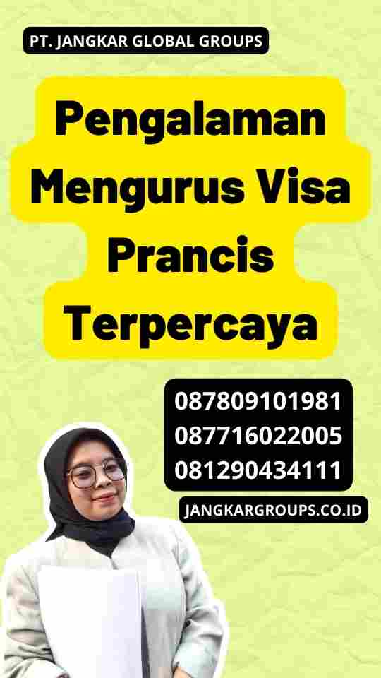 Pengalaman Mengurus Visa Prancis Terpercaya