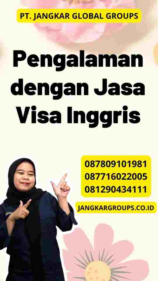 Pengalaman dengan Jasa Visa Inggris