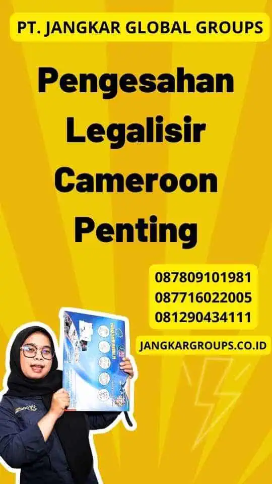 Pengesahan Legalisir Cameroon Penting