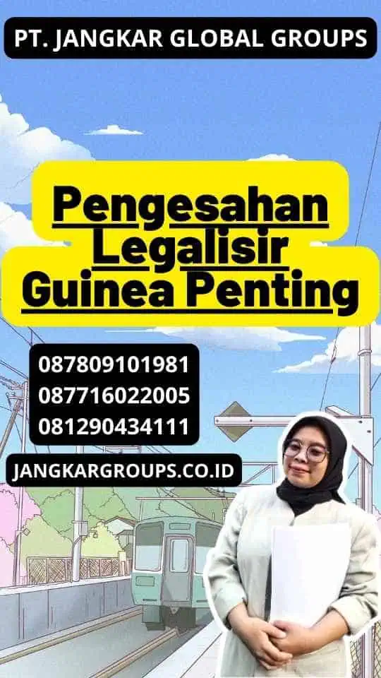 Pengesahan Legalisir Guinea Penting