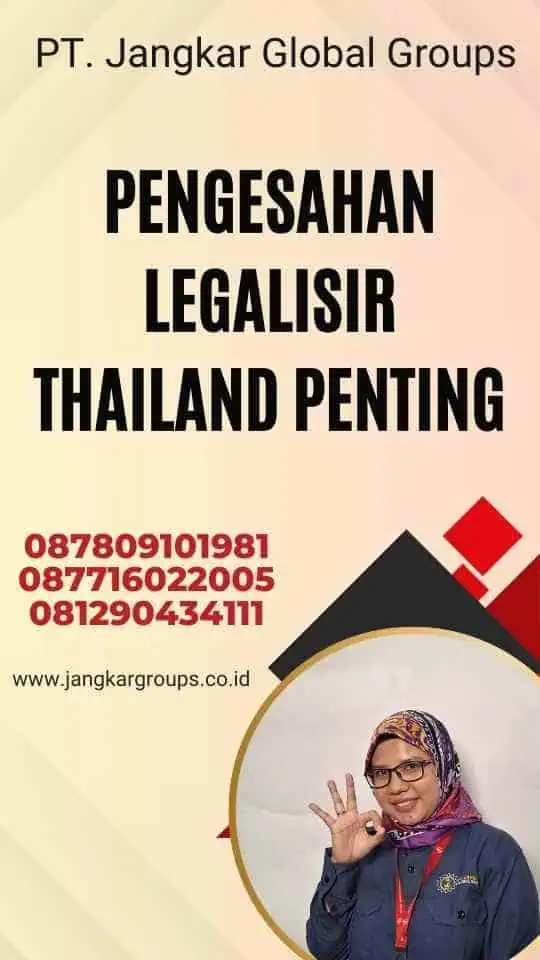 Pengesahan Legalisir Thailand Penting