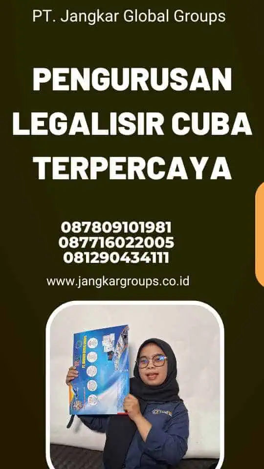 Pengurusan Legalisir Cuba Terpercaya