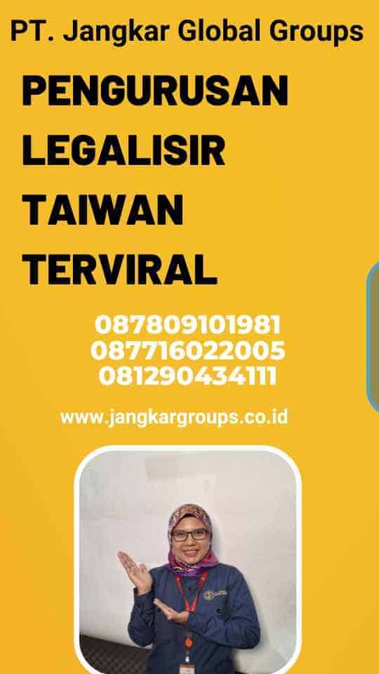 Pengurusan Legalisir Taiwan Terviral