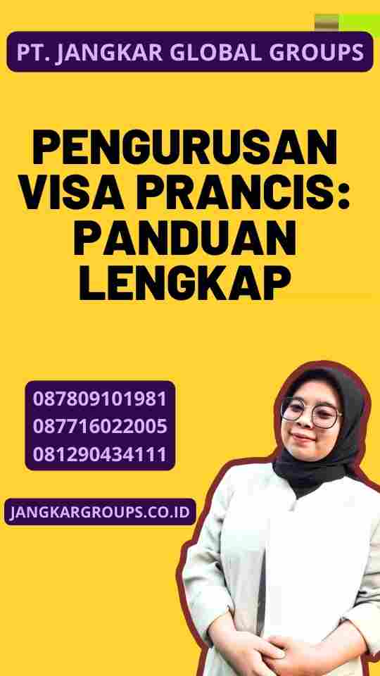 Pengurusan Visa Prancis: Panduan Lengkap