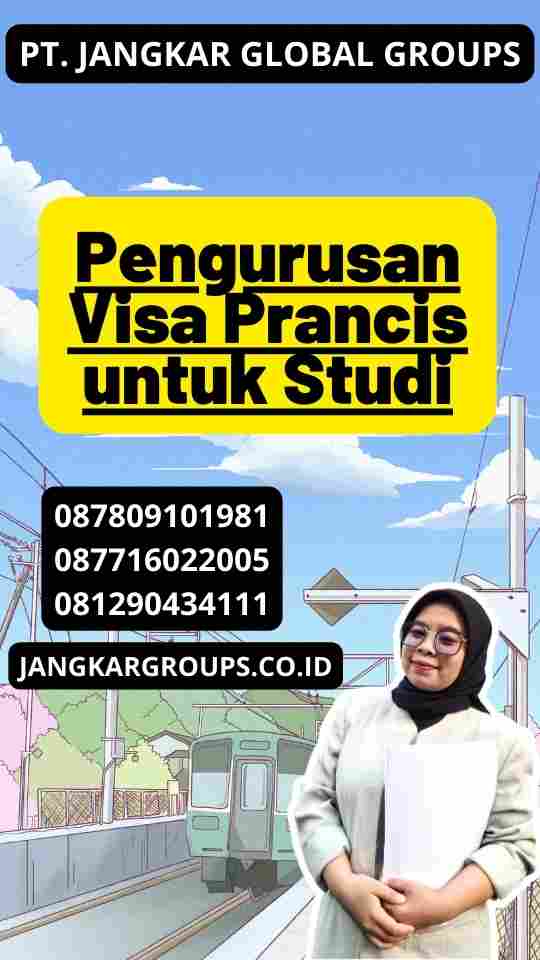 Pengurusan Visa Prancis untuk Studi