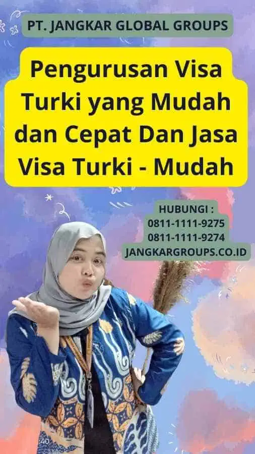 Pengurusan Visa Turki yang Mudah dan Cepat Dan Jasa Visa Turki - Mudah