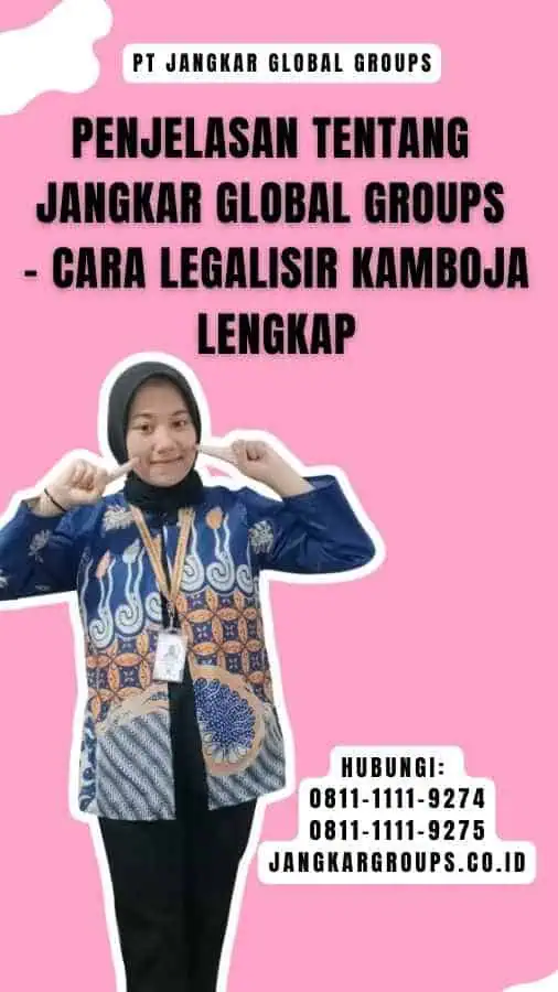 Penjelasan tentang Jangkar Global Groups - Cara Legalisir Kamboja Lengkap