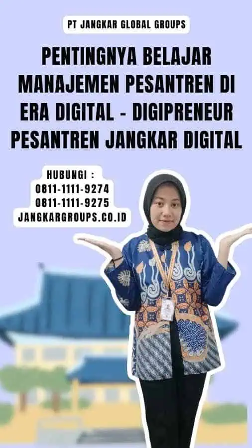 Pentingnya Belajar Manajemen Pesantren di Era Digital - Digipreneur Pesantren Jangkar Digital