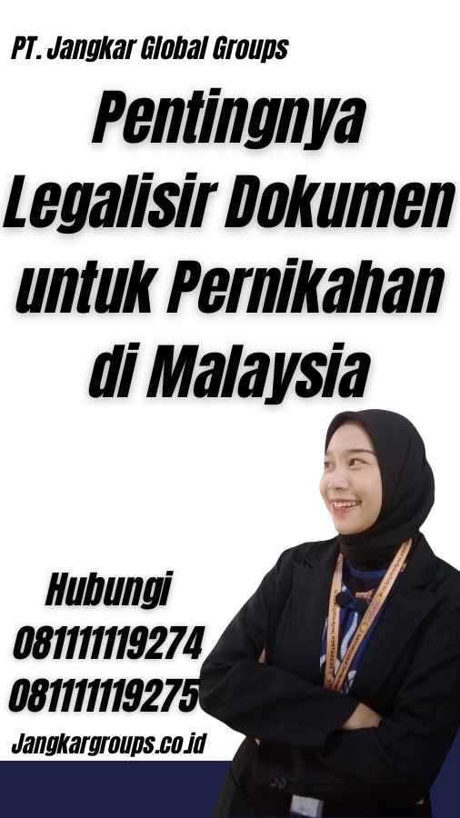 Pentingnya Legalisir Dokumen untuk Pernikahan di Malaysia