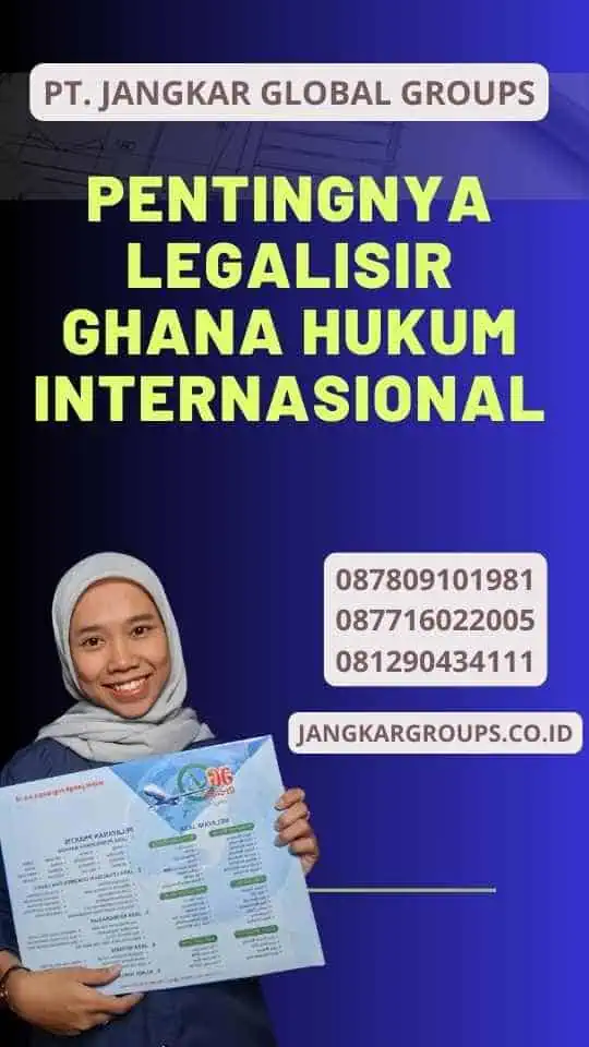 Pentingnya Legalisir Ghana Hukum Internasional