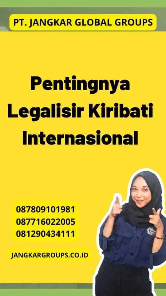 Pentingnya Legalisir Kiribati Internasional