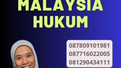 Pentingnya Legalisir Malaysia Hukum