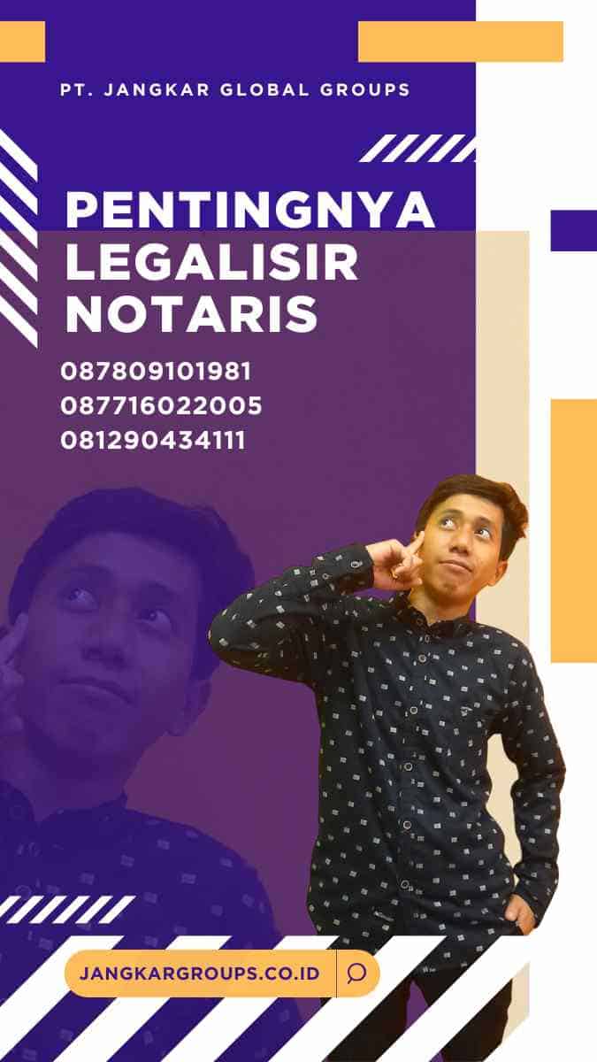 Pentingnya Legalisir Notaris | Legalisir Notaris Bahasa Inggris