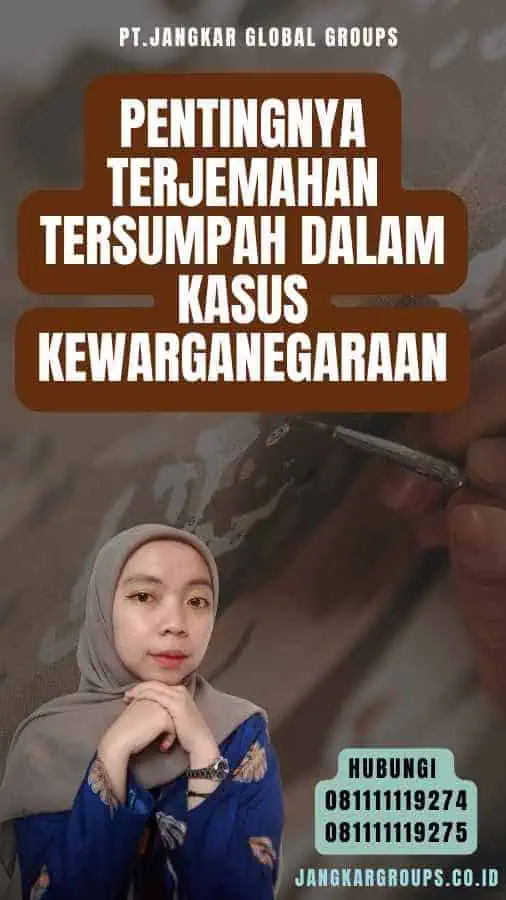 Pentingnya Terjemahan Tersumpah dalam Kasus Kewarganegaraan