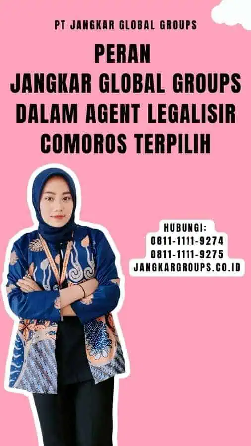 Peran Jangkar Global Groups dalam Agent Legalisir Comoros Terpilih