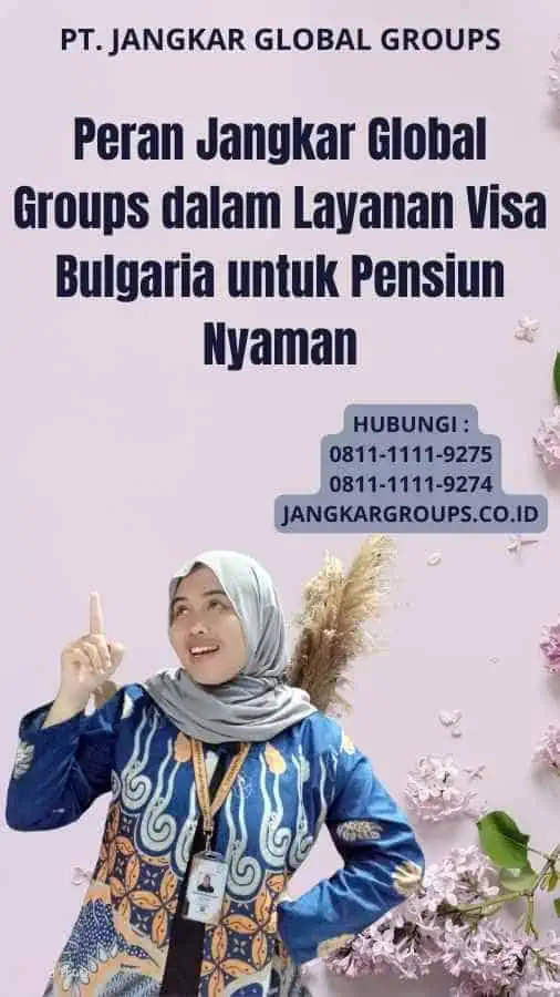 Peran Jangkar Global Groups dalam Layanan Visa Bulgaria untuk Pensiun Nyaman