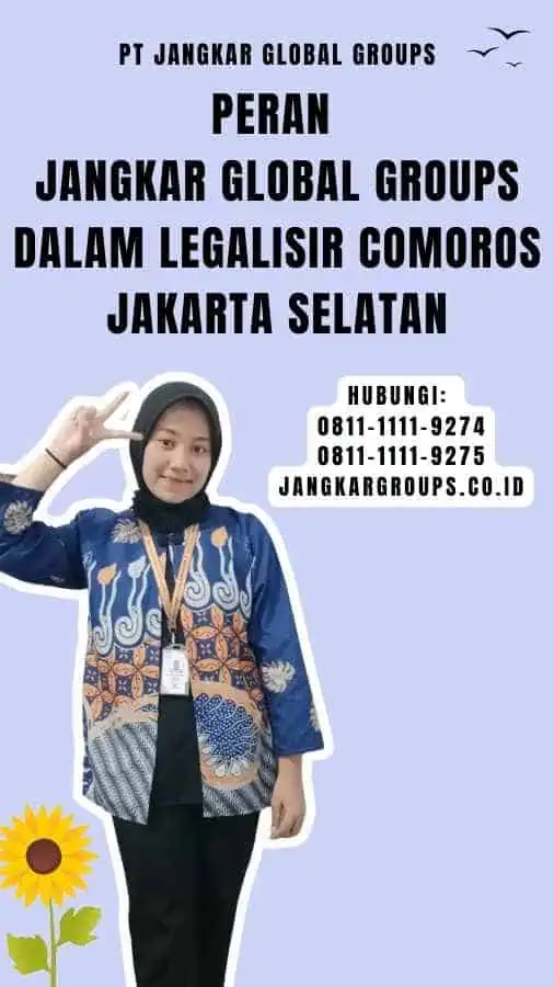 Peran Jangkar Global Groups dalam Legalisir Comoros Jakarta Selatan