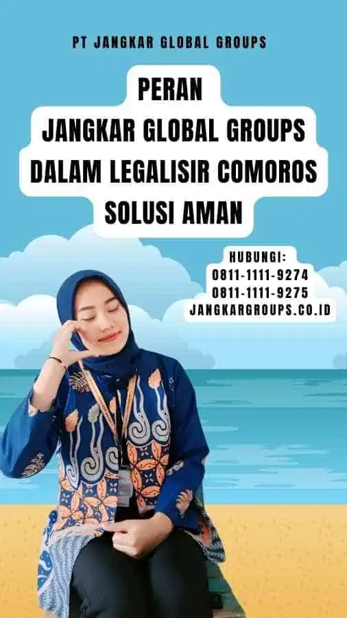 Peran Jangkar Global Groups dalam Legalisir Comoros Solusi Aman