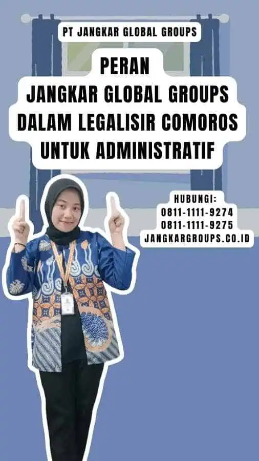 Peran Jangkar Global Groups dalam Legalisir Comoros untuk Administratif