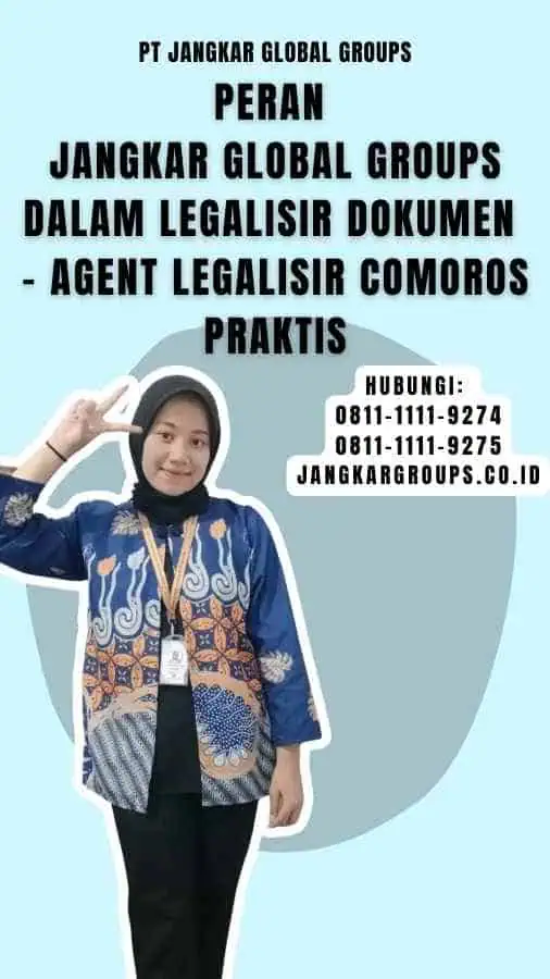 Peran Jangkar Global Groups dalam Legalisir Dokumen - Agent Legalisir Comoros Praktis