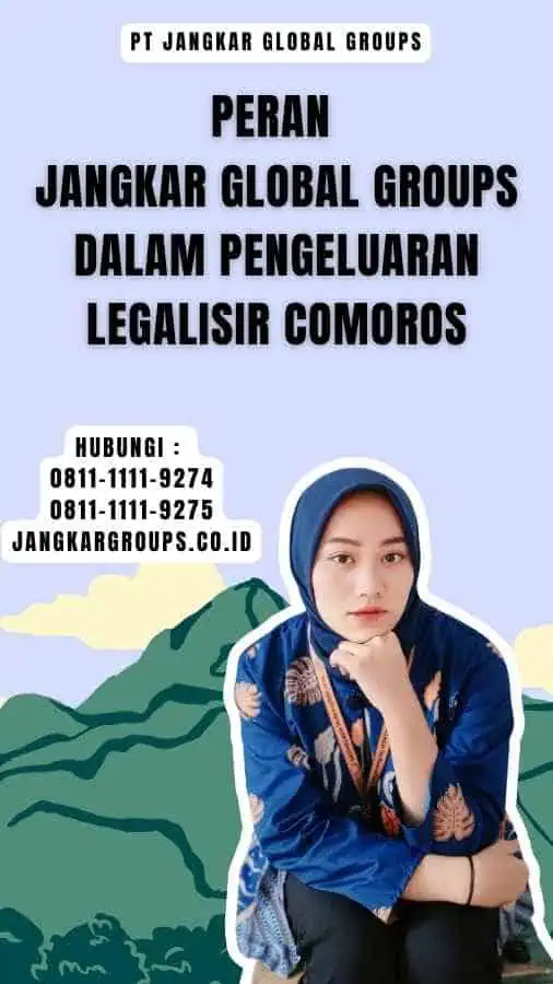 Peran Jangkar Global Groups dalam Pengeluaran Legalisir Comoros