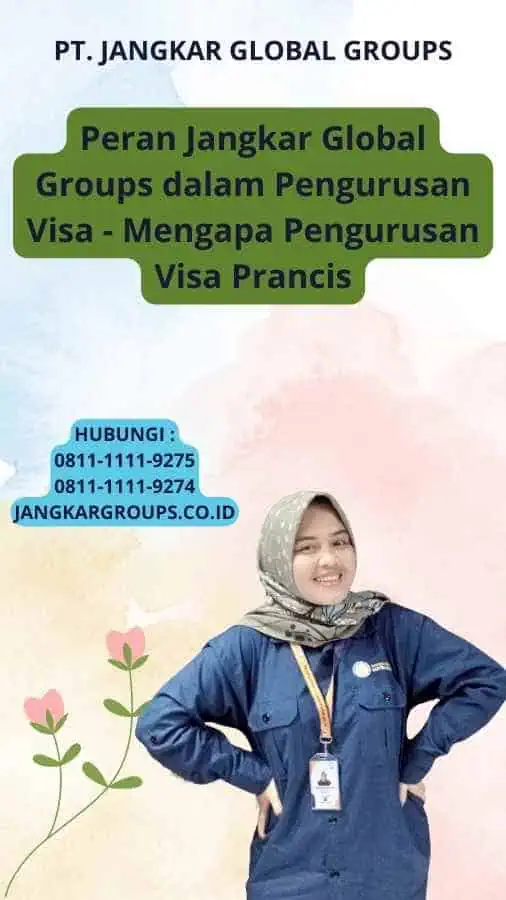 Peran Jangkar Global Groups dalam Pengurusan Visa - Mengapa Pengurusan Visa Prancis