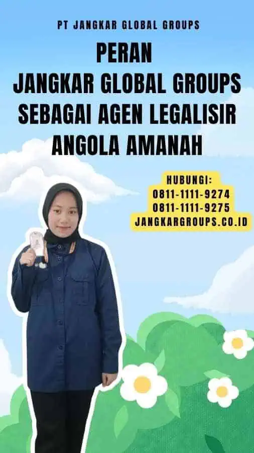 Peran Jangkar Global Groups sebagai Agen Legalisir Angola Amanah