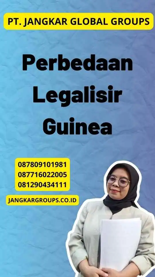 Perbedaan Legalisir Guinea