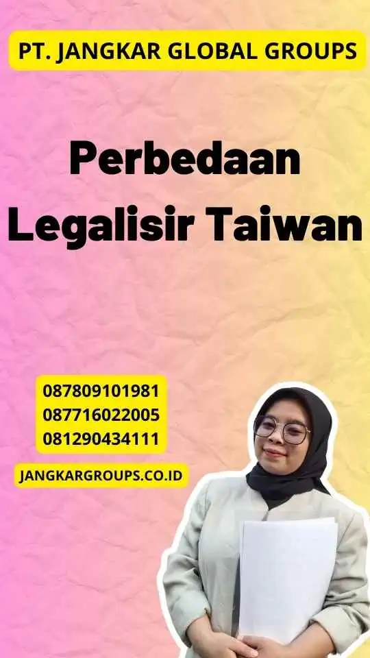 Perbedaan Legalisir Taiwan