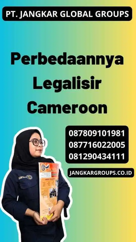 Perbedaannya Legalisir Cameroon