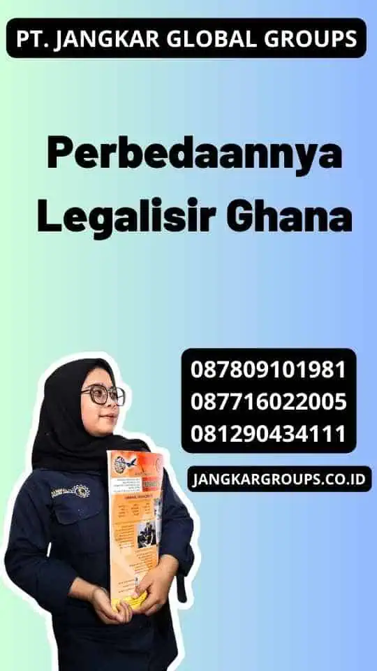 Perbedaannya Legalisir Ghana