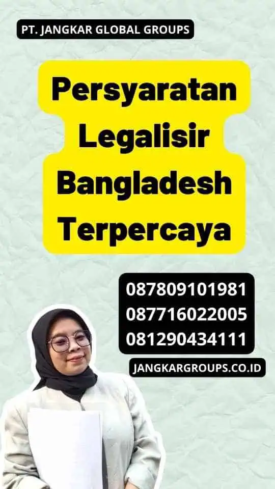 Persyaratan Legalisir Bangladesh Terpercaya