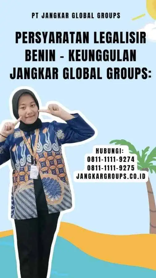 Persyaratan Legalisir Benin - Keunggulan Jangkar Global Groups