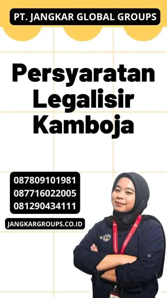 Persyaratan Legalisir Kamboja