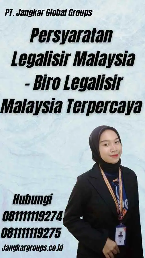 Persyaratan Legalisir Malaysia - Biro Legalisir Malaysia Terpercaya