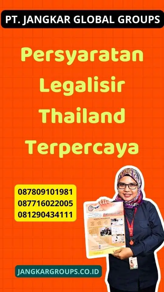 Persyaratan Legalisir Thailand Terpercaya