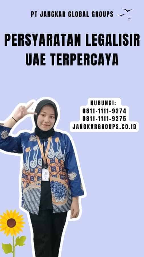 Persyaratan Legalisir UAE Terpercaya