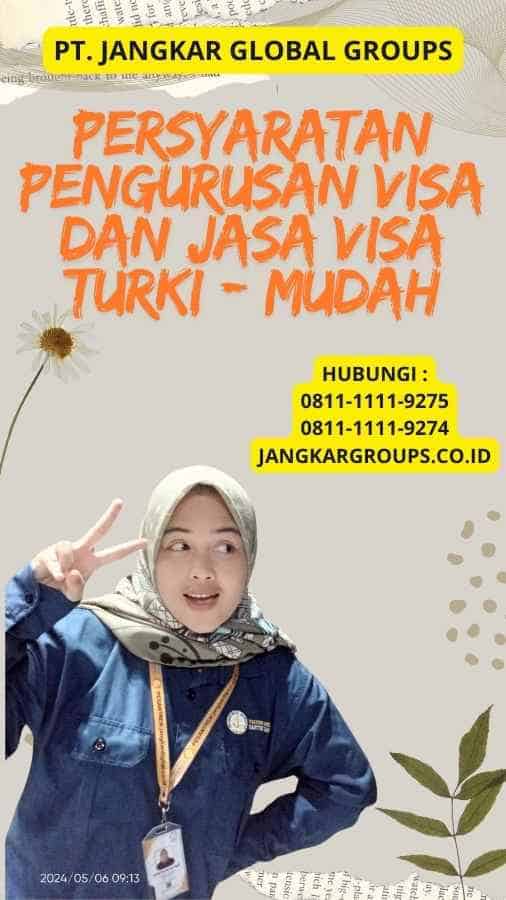 Persyaratan Pengurusan Visa Dan Jasa Visa Turki - Mudah